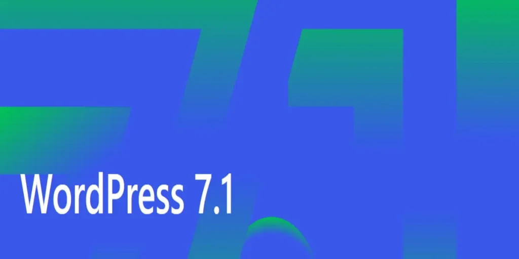 WordPress 7.1 is Here: 7 Game-Changing Features You Can’t Ignore